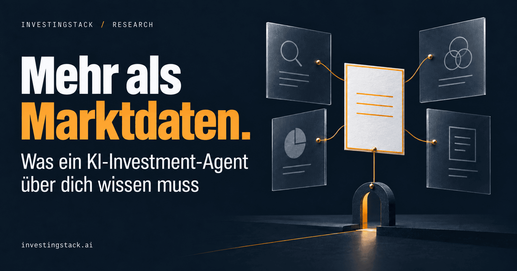 Mehr als Marktdaten: Was ein KI-Investment-Agent über dich wissen muss. Research- und Portfolio-Dokumente sind mit einem Anlagemandat und einer getrennten Kontrollschranke verbunden.